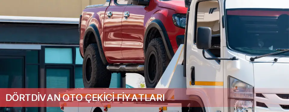 Dörtdivan İlçemi Oto Çekici Fiyatları